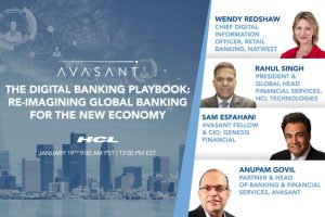 Avasant Digital Forum: The Digital Banking Playbook: Re-imagining Global Banking for the New Economy