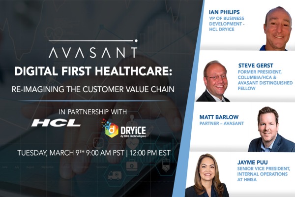 healthcare claims image 600x400 - Avasant Digital Forum: Digital First Healthcare: Re-Imagining the Customer Value Chain