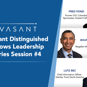 Avasant Distinguished Fellows Leadership Series Session #4