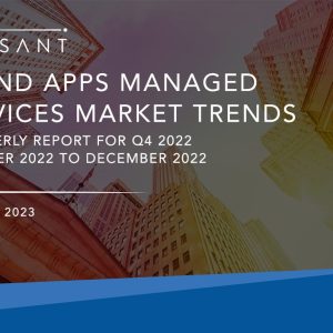 IT and Apps Managed Services Market Trends: Quarterly Report for Q4 2022