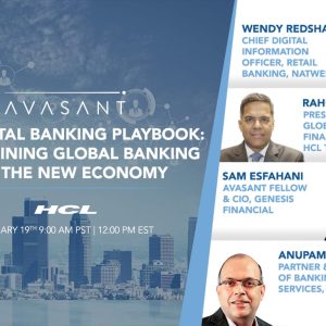 Avasant Digital Forum: The Digital Banking Playbook: Re-imagining Global Banking for the New Economy