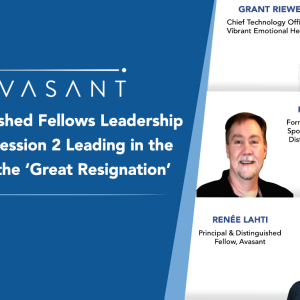 Distinguished Fellows Leadership Series Session 2 Leading in the age of the ‘Great Resignation’