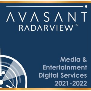 Media & Entertainment Digital Services 2021-2022 RadarView™