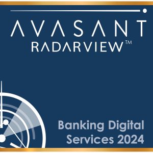 Banking Digital Services 2024 RadarView™