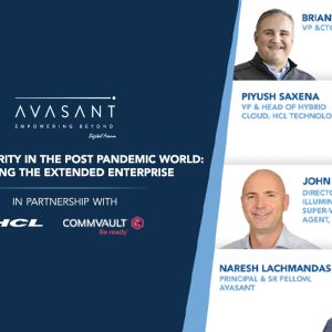 Cloud Security in the Post Pandemic World: Securing the Extended Enterprise