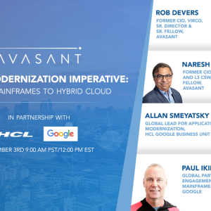 Avasant Digital Forum: The It Modernization Imperative: From Mainframes To Hybrid Cloud