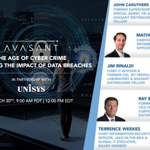 Avasant Digital Forum: The Age of Cyber Crime: Mitigating the Impact of Data Breaches