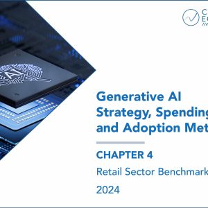 Generative AI Strategy, Spending, and Adoption Metrics 2024: Chapter 4: Retail Sector Benchmarks
