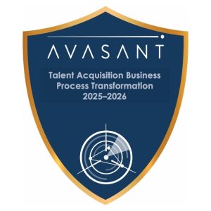Talent Acquisition Business Process Transformation 2025–2026 RadarView™